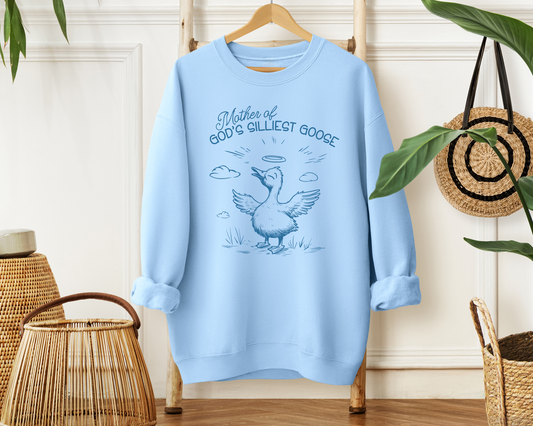 Mother of God's Silliest Goose Sweatshirt - Christian Crewneck Pullover