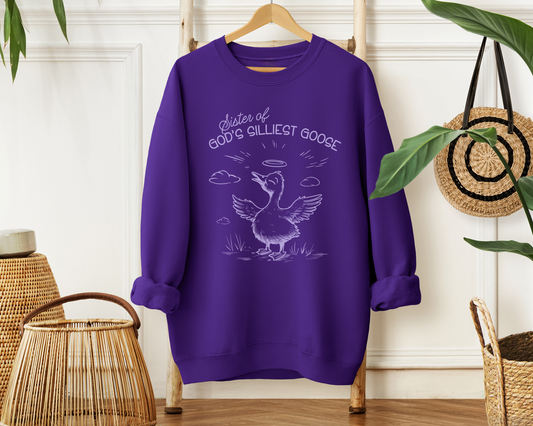 Sister of God's Silliest Goose Sweatshirt - Christian Crewneck Pullover