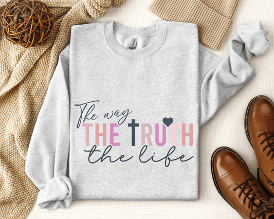 Jesus The Way The Truth The Life Christian Sweatshirt