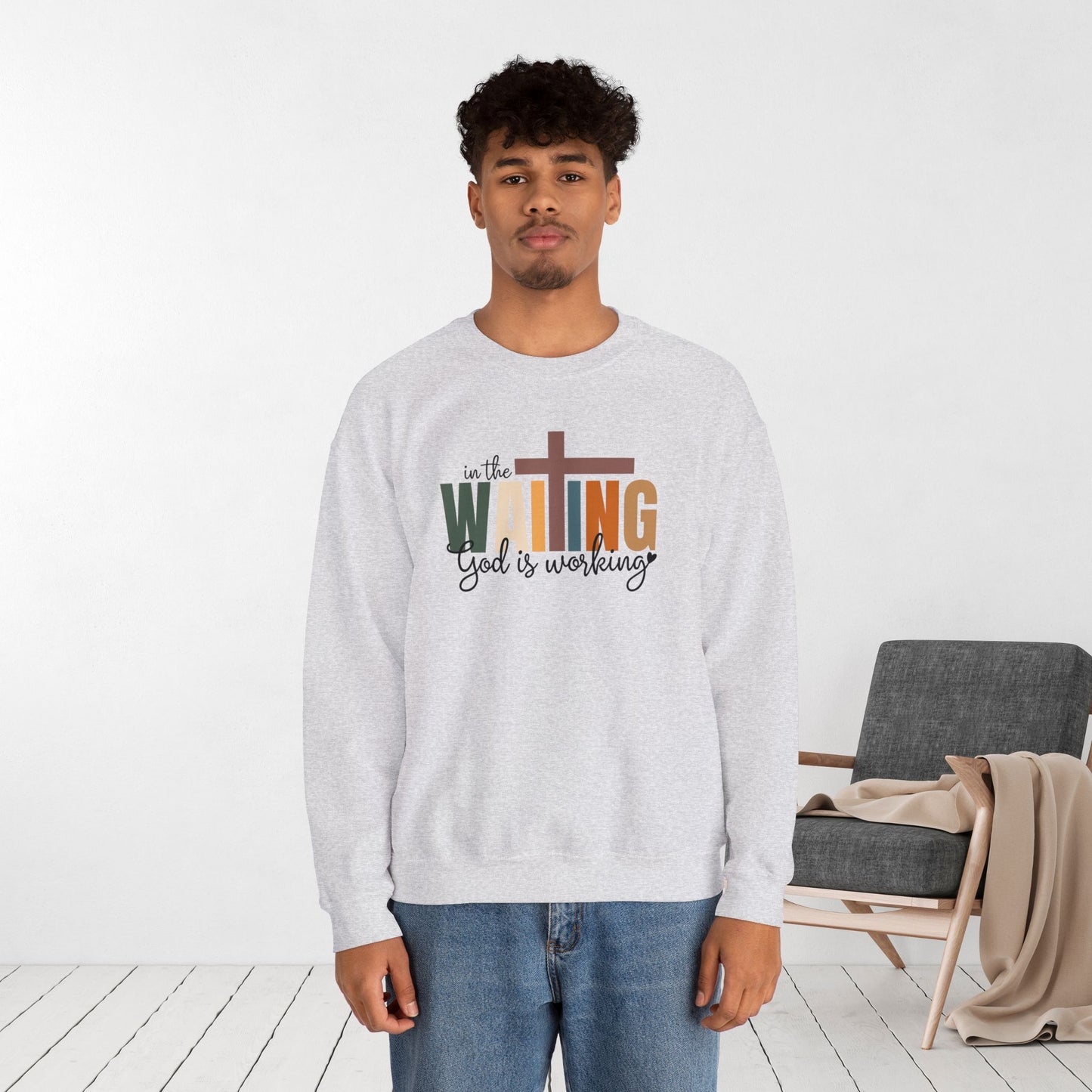 In the Waiting God is Working Christian Sweatshirt