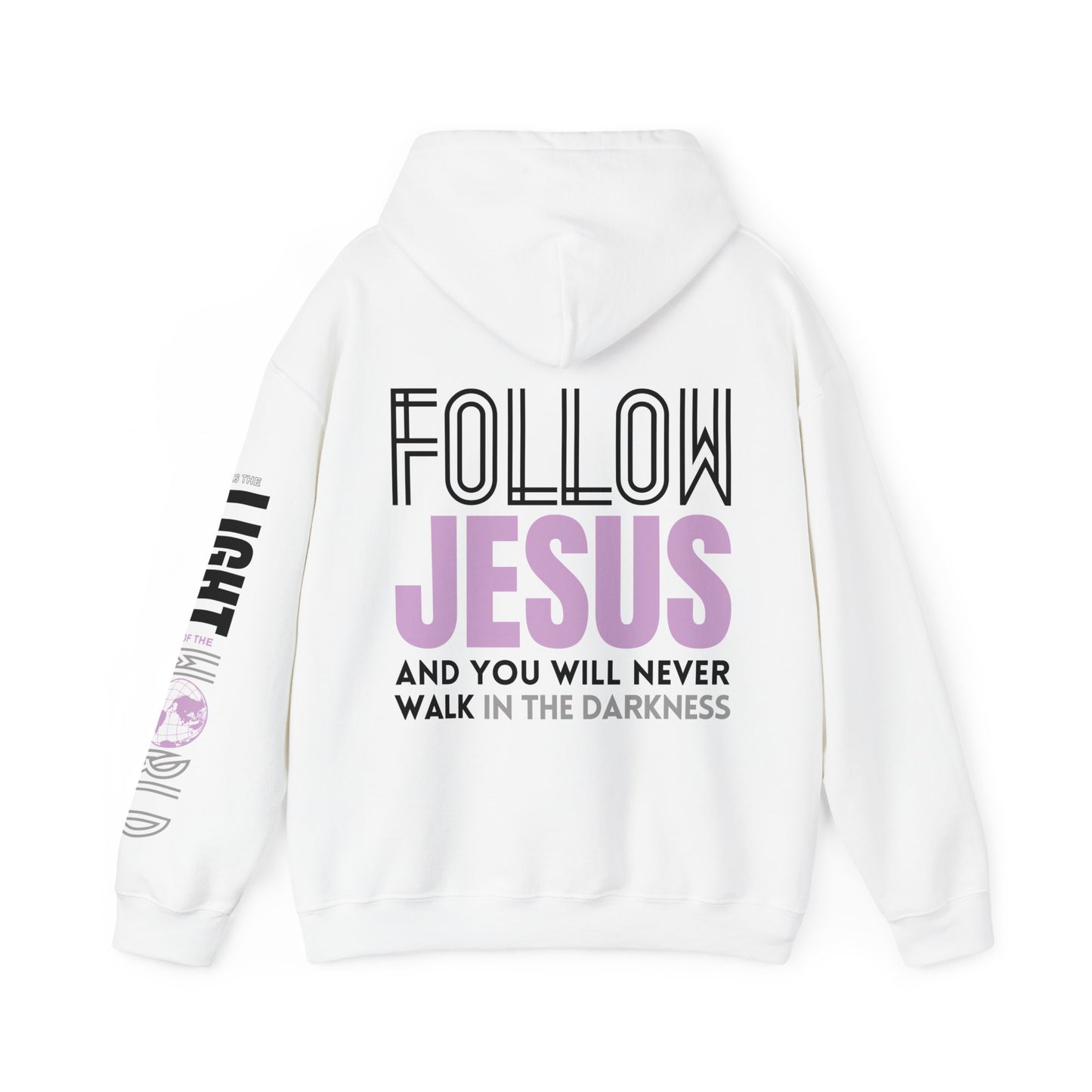 Follow Jesus Hoodie - Jesus is the Light of the World Hoodie - John 8:12 Hoodie