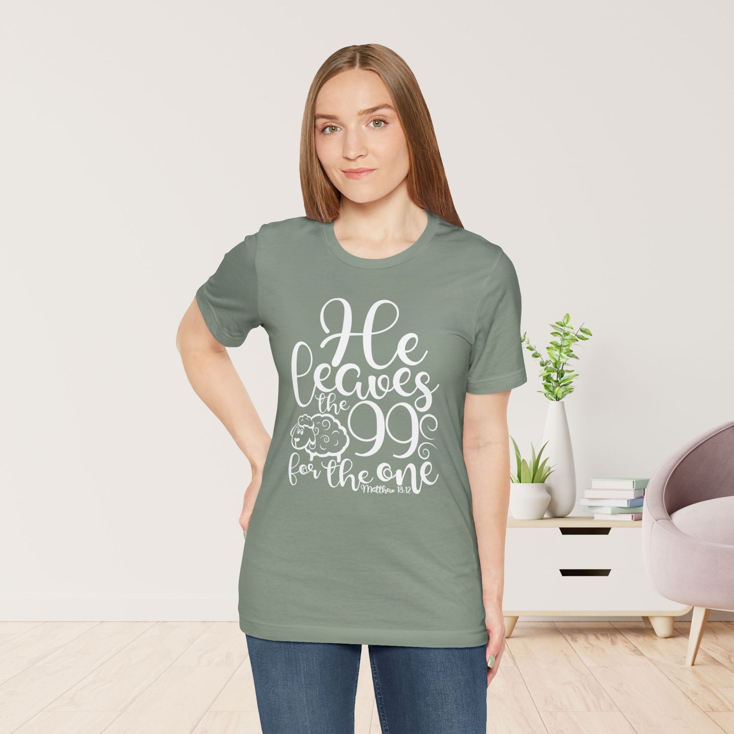 He Leaves the 99 For The One Soft Cotton Tee - Bible Verse Christian Tee