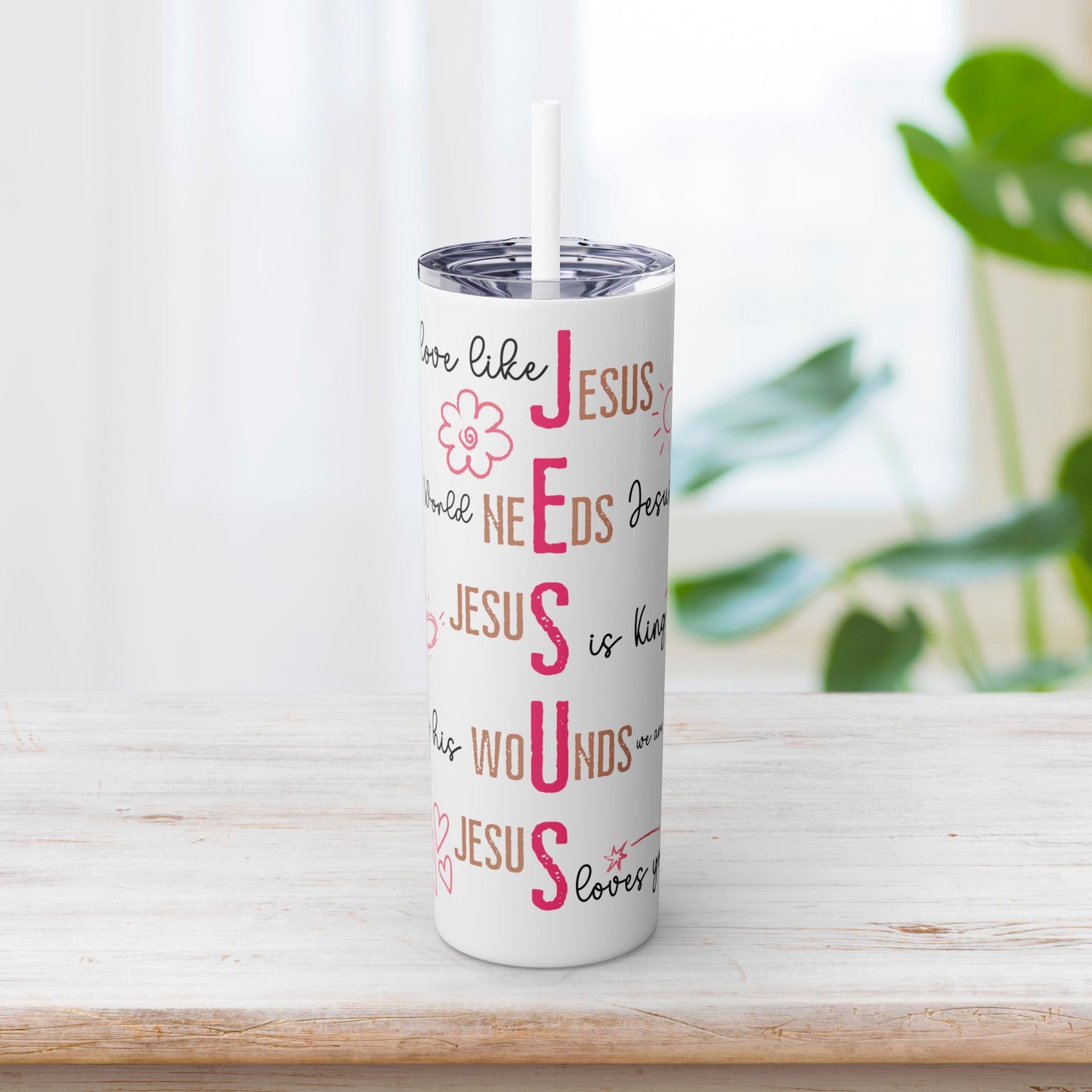 Jesus Skinny Tumbler with Straw - 20oz