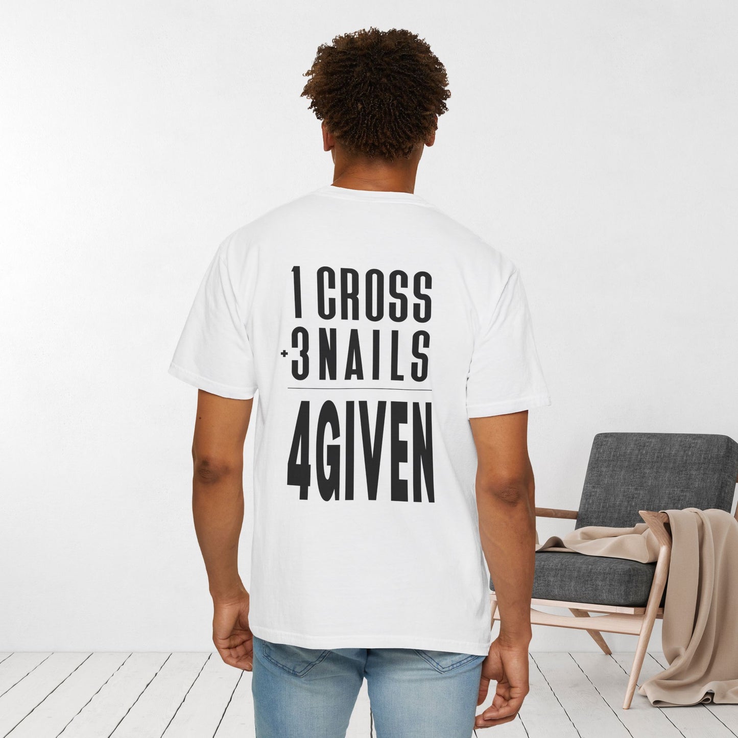 1 Cross 3 Nails 4Given Comfort Colors Christian Shirt