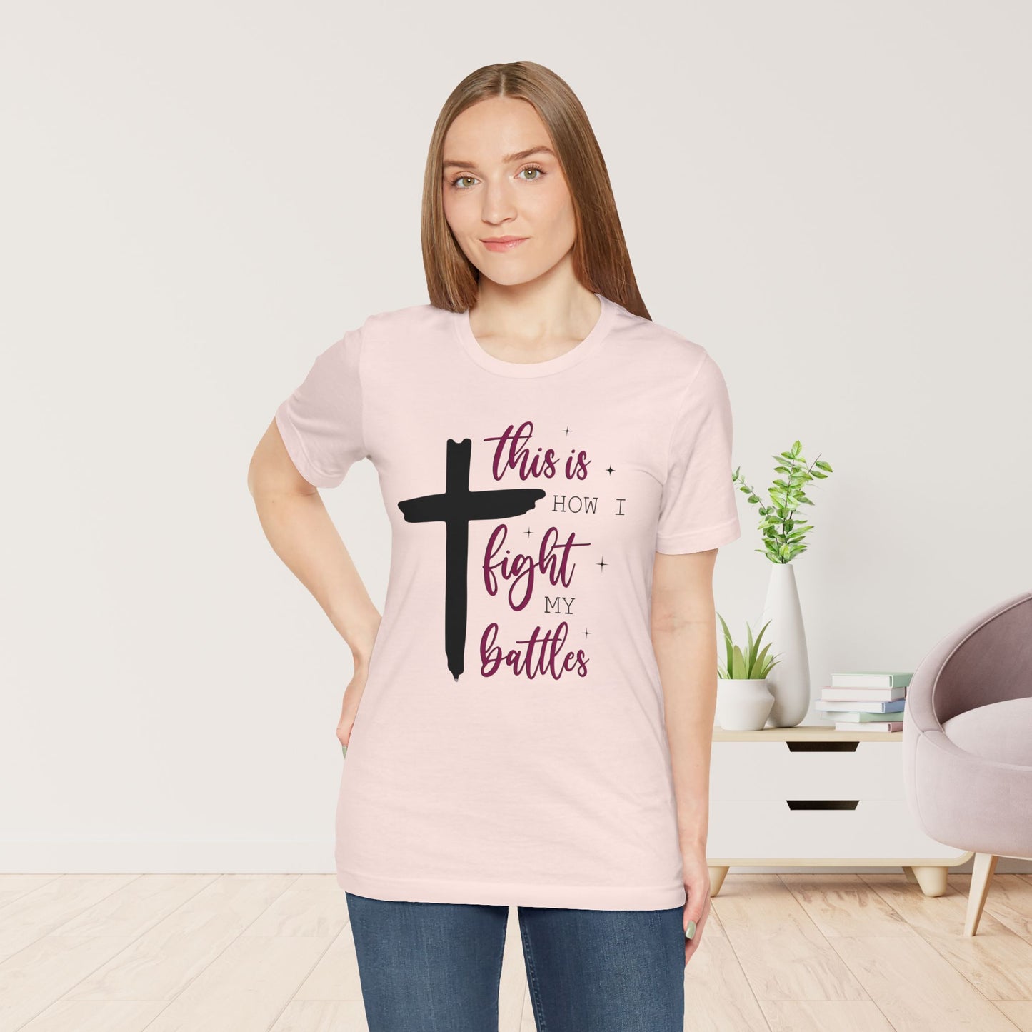 This is How I Fight My Battles Bible Verse Soft Cotton Tee - Christian T-shirt