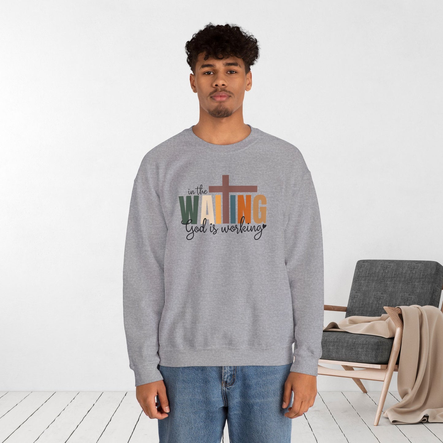 In the Waiting God is Working Christian Sweatshirt