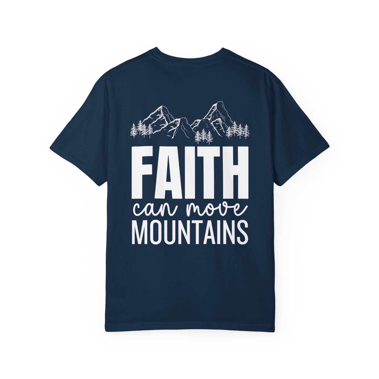 Comfort Colors Faith Can Move Mountains Unisex Shirt