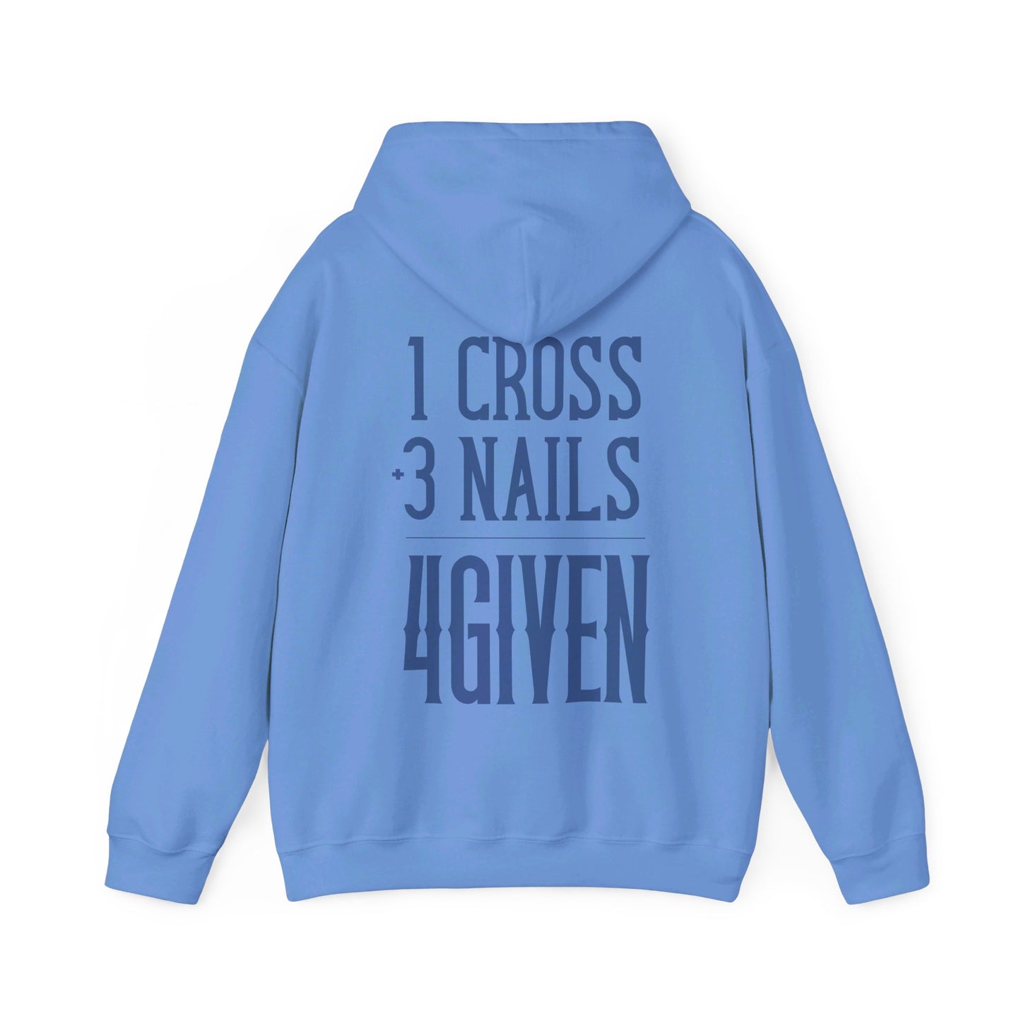 1 Cross 3 Nails 4Given Christian Hoodie