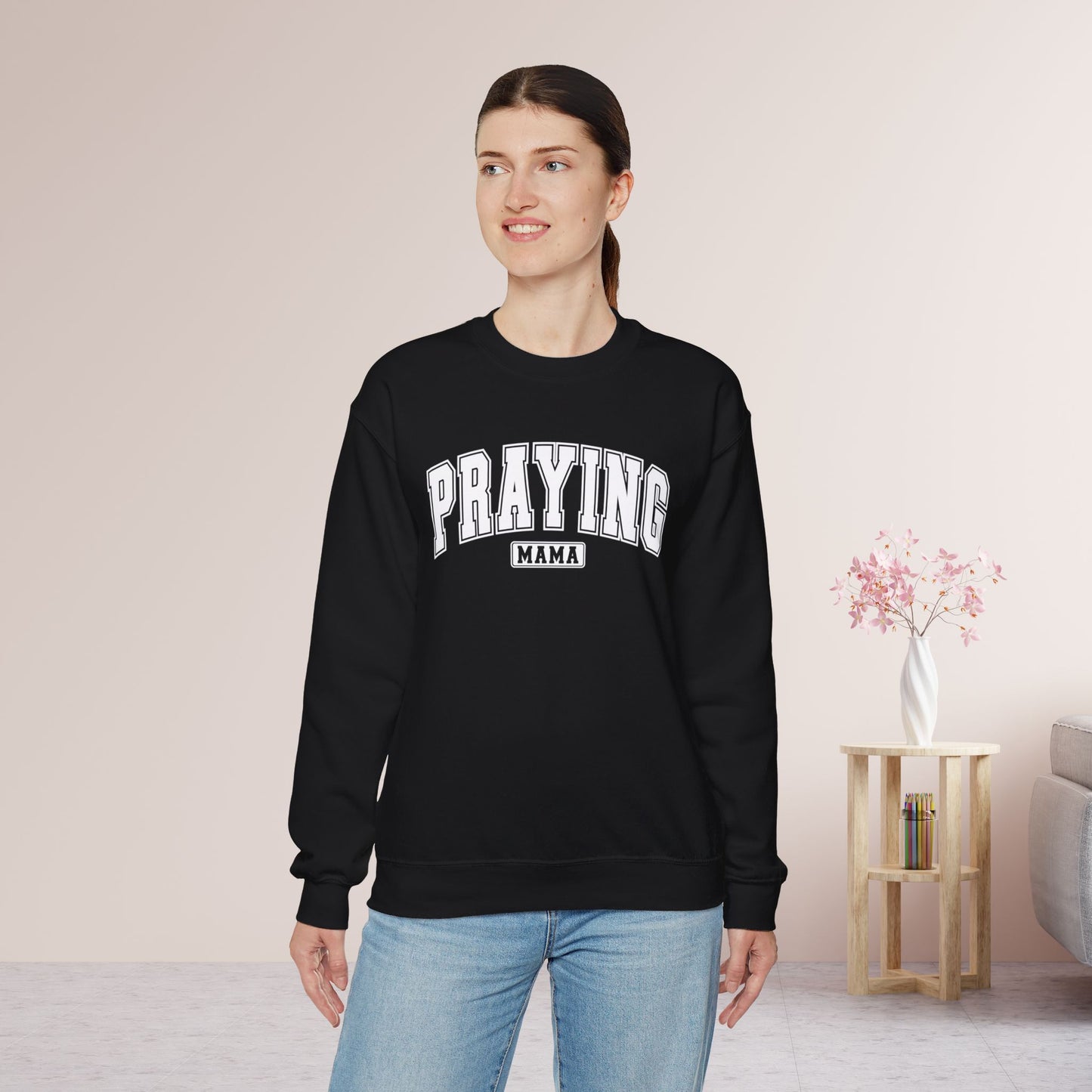 Praying Mama Sweatshirt - Christian Mom Sweatshirt