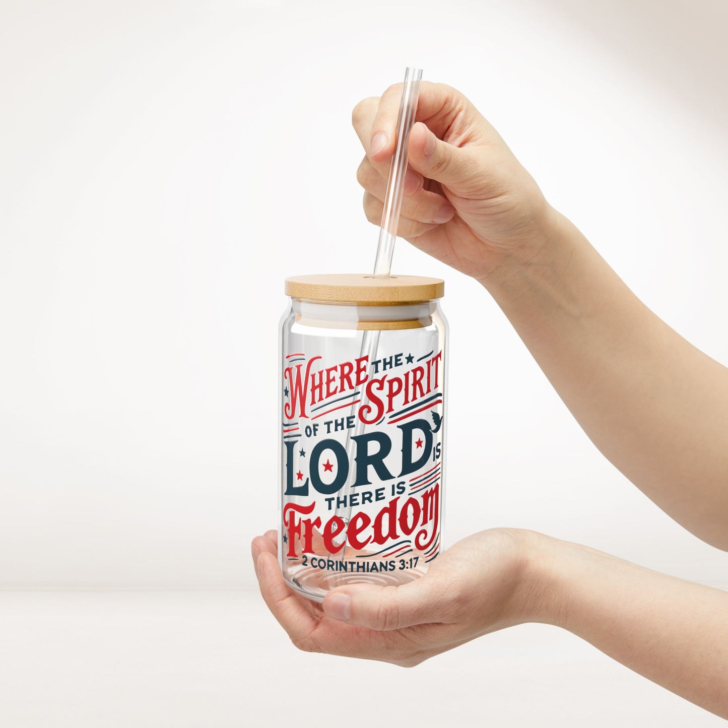 Where The Spirit Of The Lord Is There Is Freedom Sipper Glass with Bamboo Lid & Straw - 16 oz