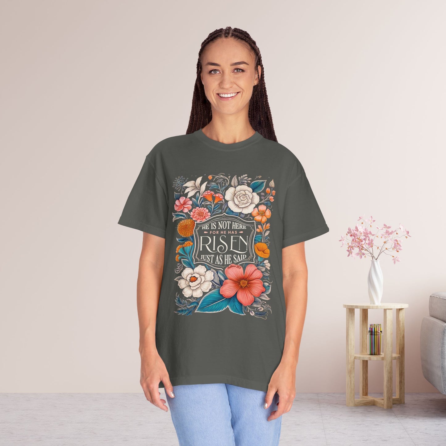 He Is Not Here He Has Risen Comfort Colors T-shirt