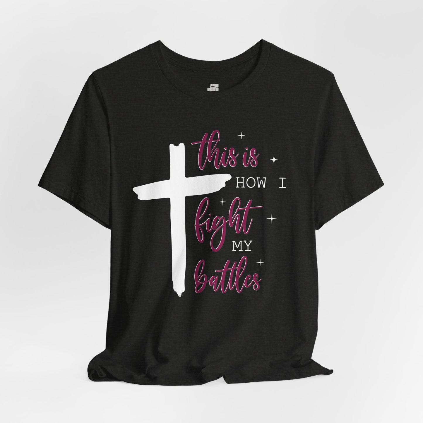 This is How I Fight My Battles Bible Verse Soft Cotton Tee - Christian Tee