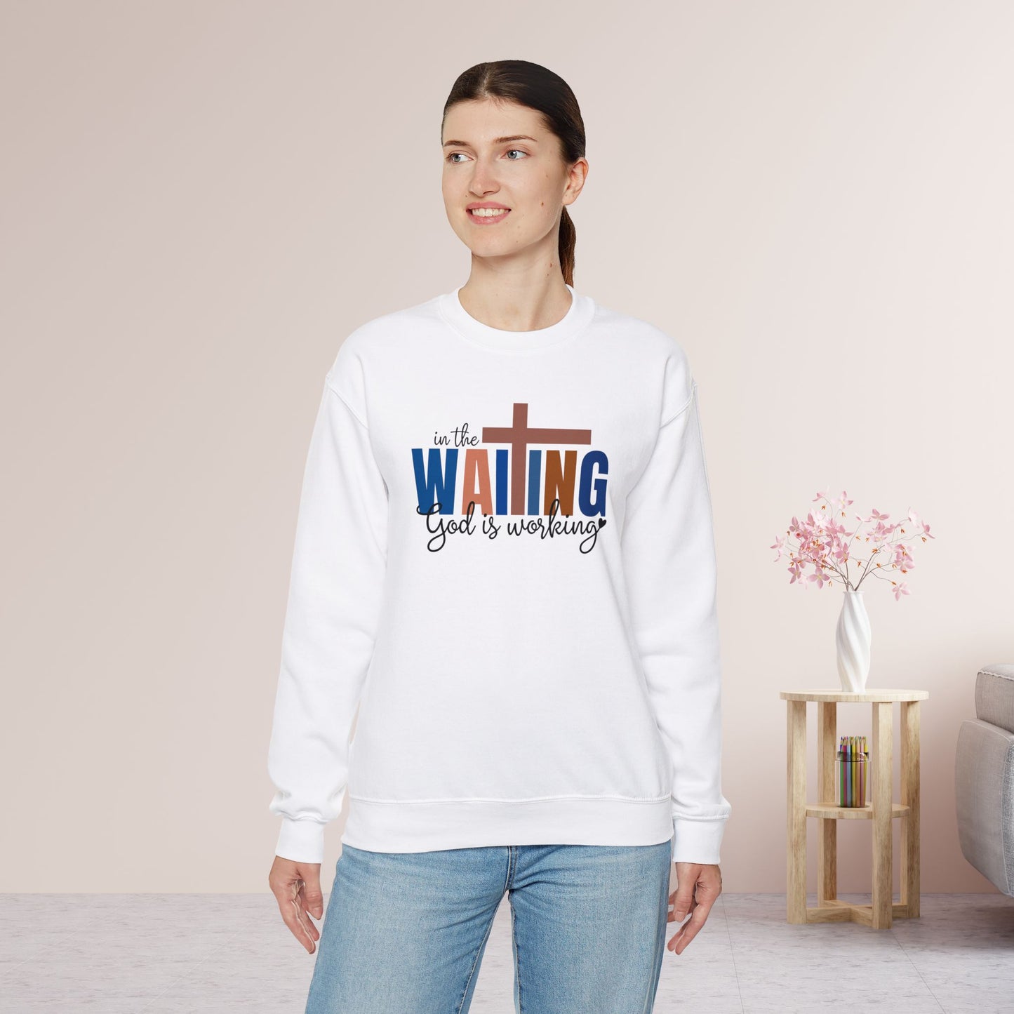 Blue In the Waiting God is Working Christian Sweatshirt