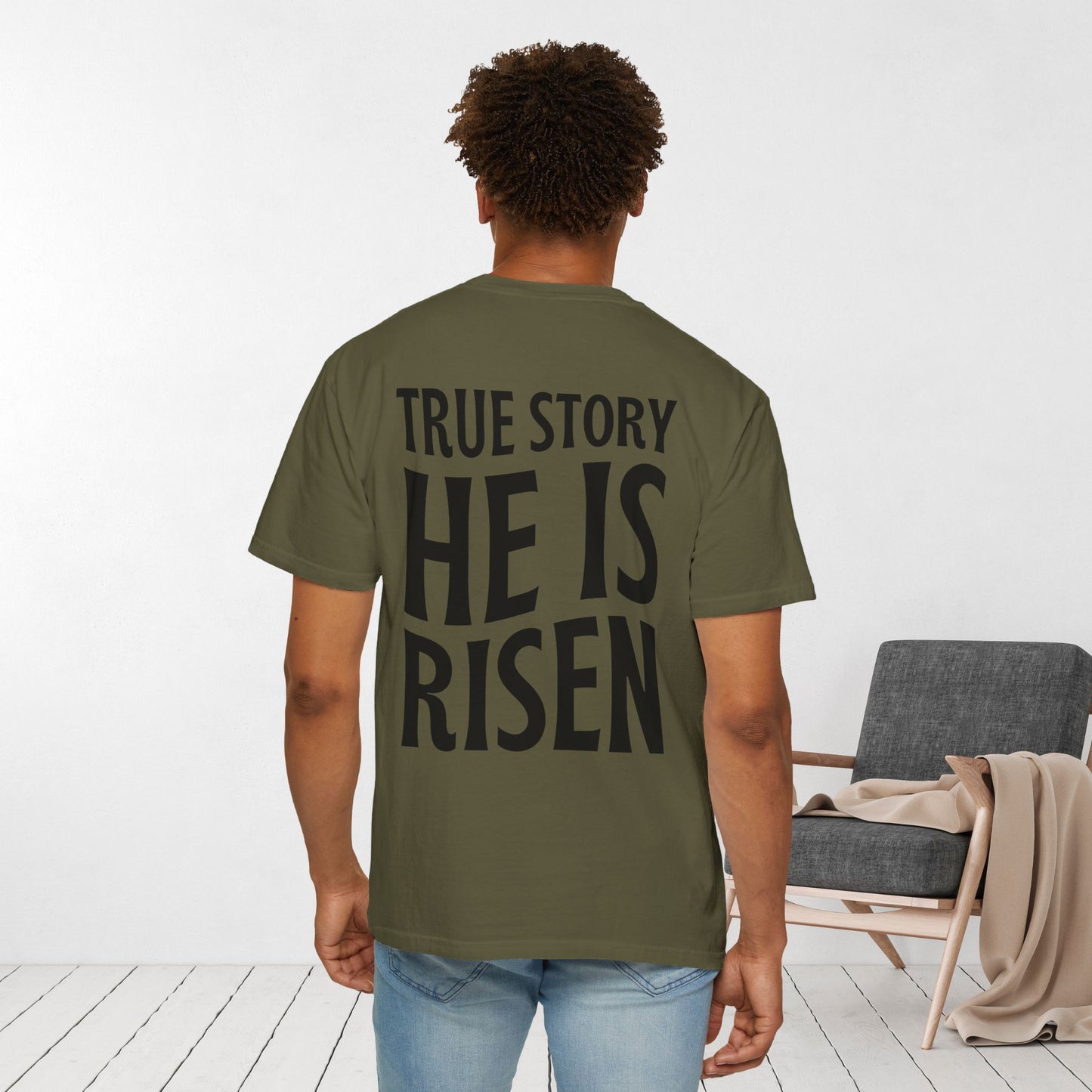 True Story He is Risen Comfort Colors Christian Tee