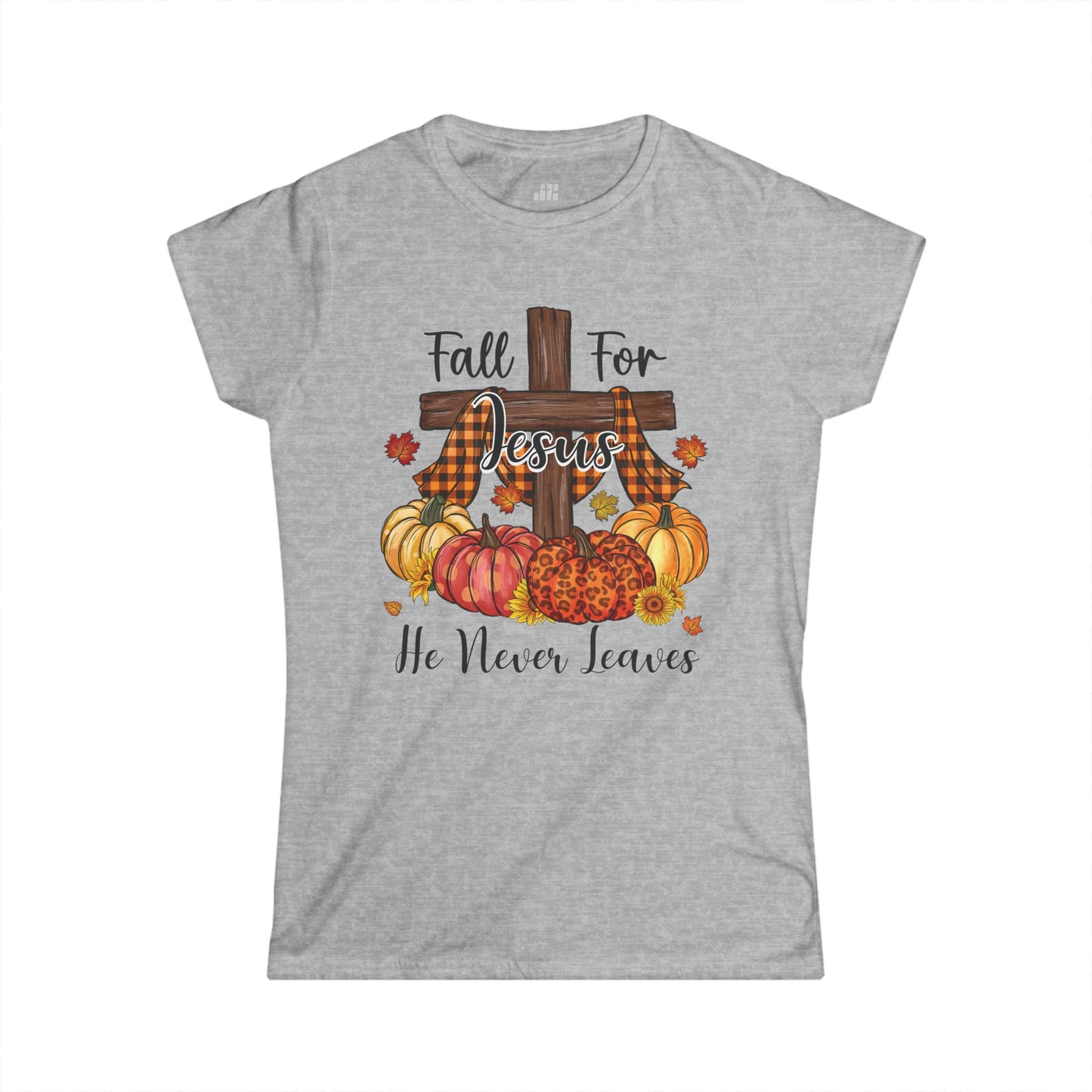 Christian Women's Fall for Jesus He Never Leaves Softstyle T-shirt