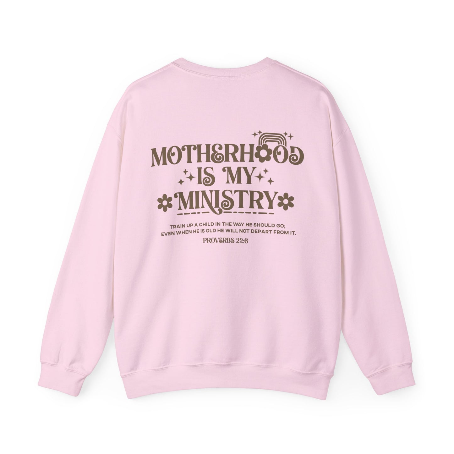 Motherhood is My Ministry Christian Sweatshirt