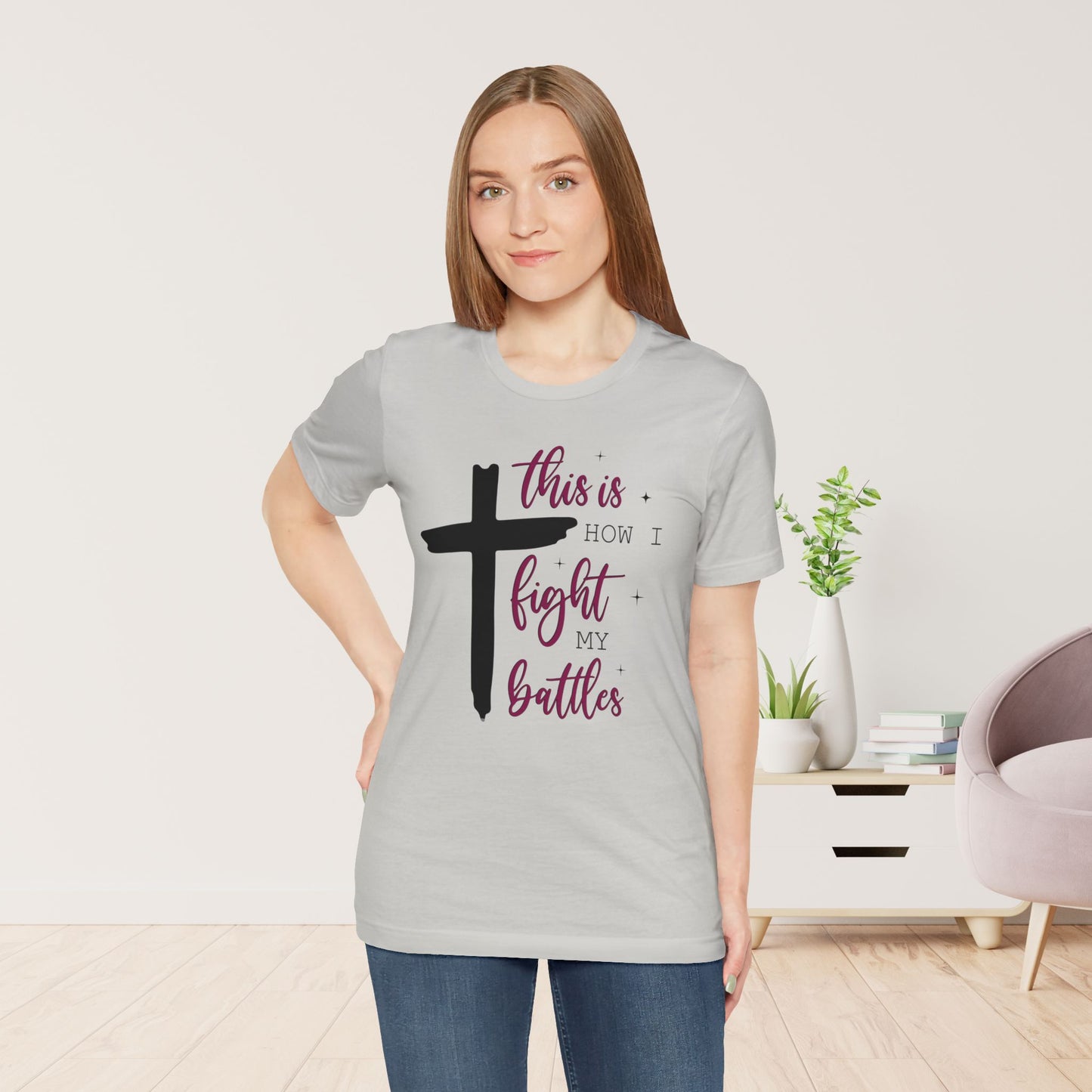 This is How I Fight My Battles Bible Verse Soft Cotton Tee - Christian T-shirt