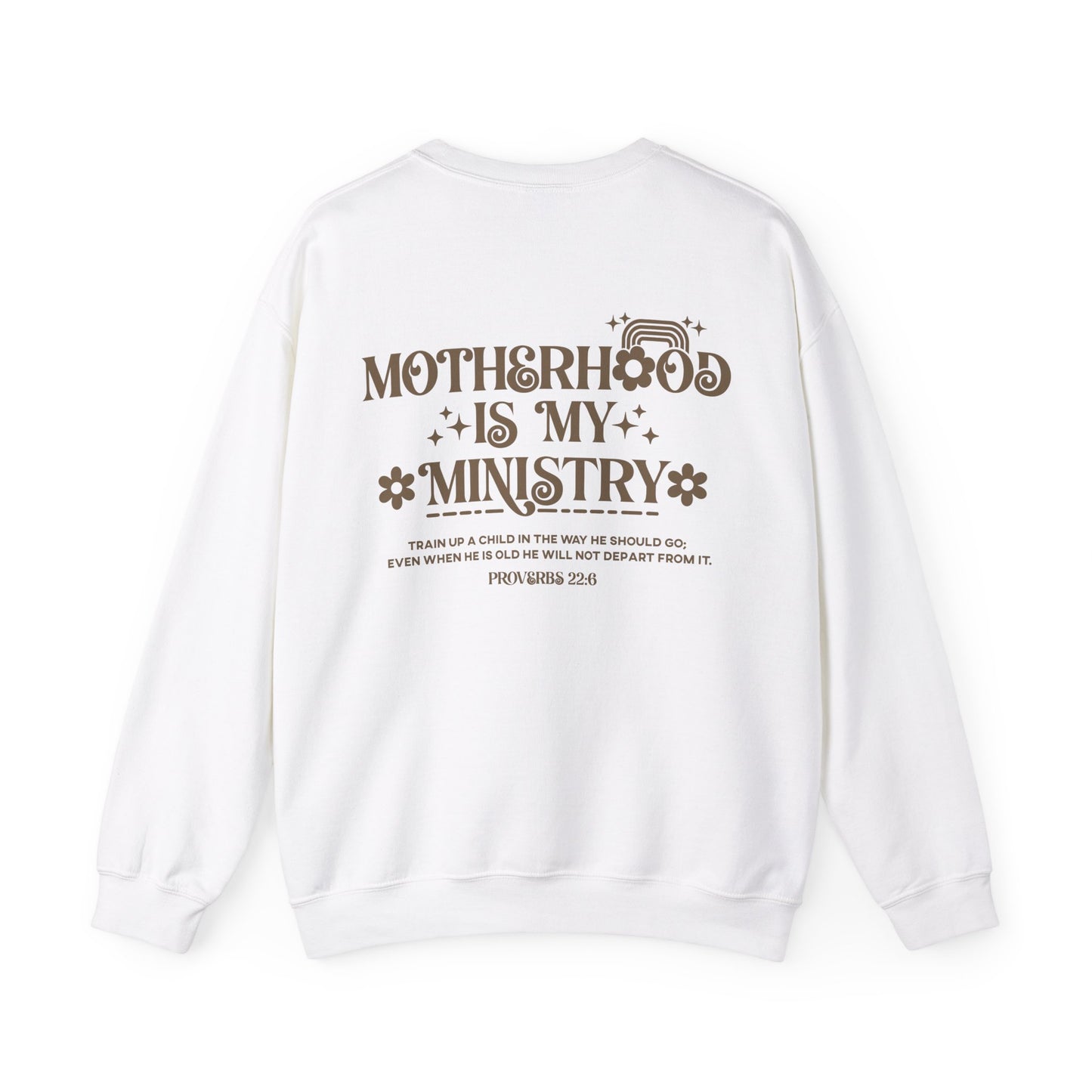 Motherhood is My Ministry Christian Sweatshirt