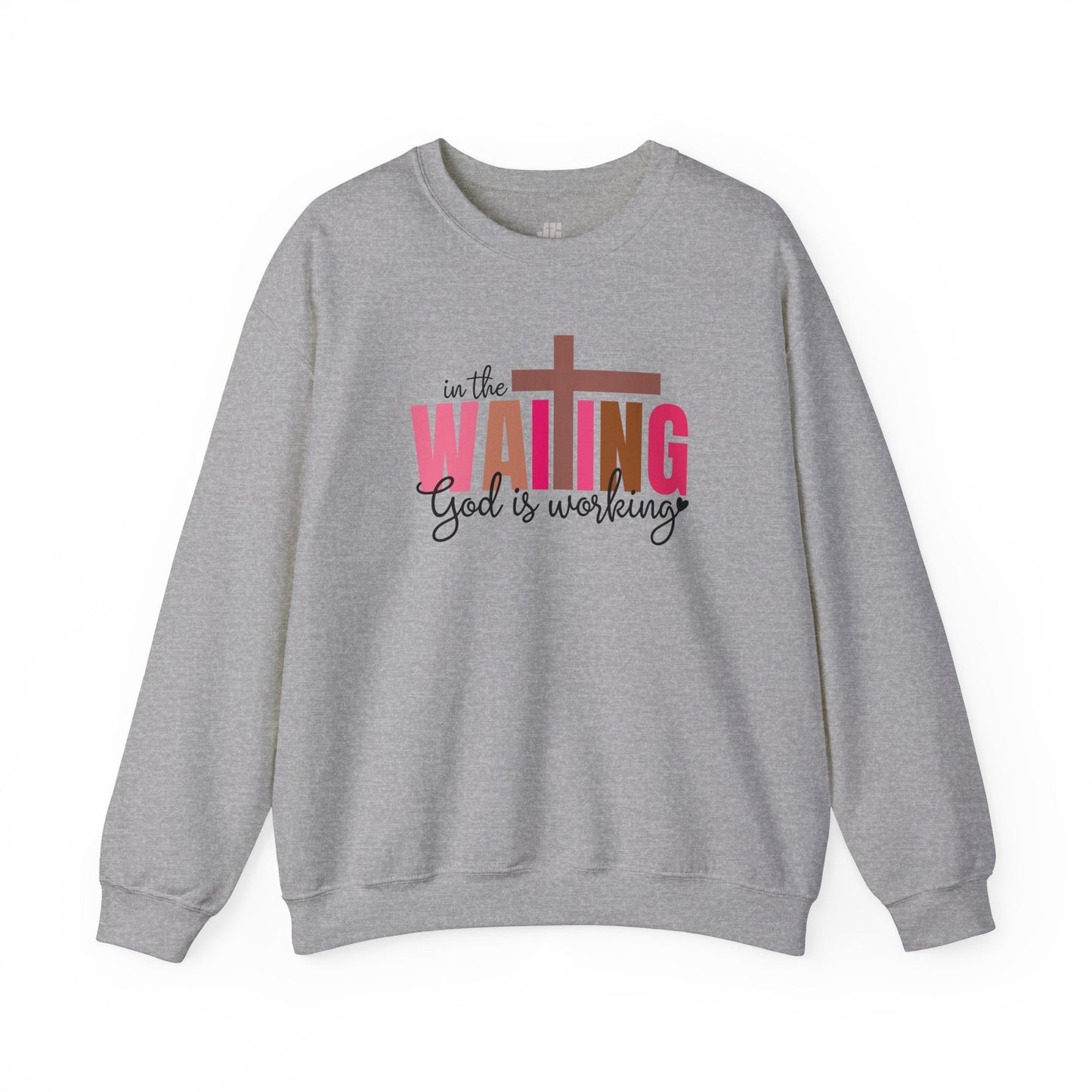 Pink In the Waiting God is Working Christian Sweatshirt