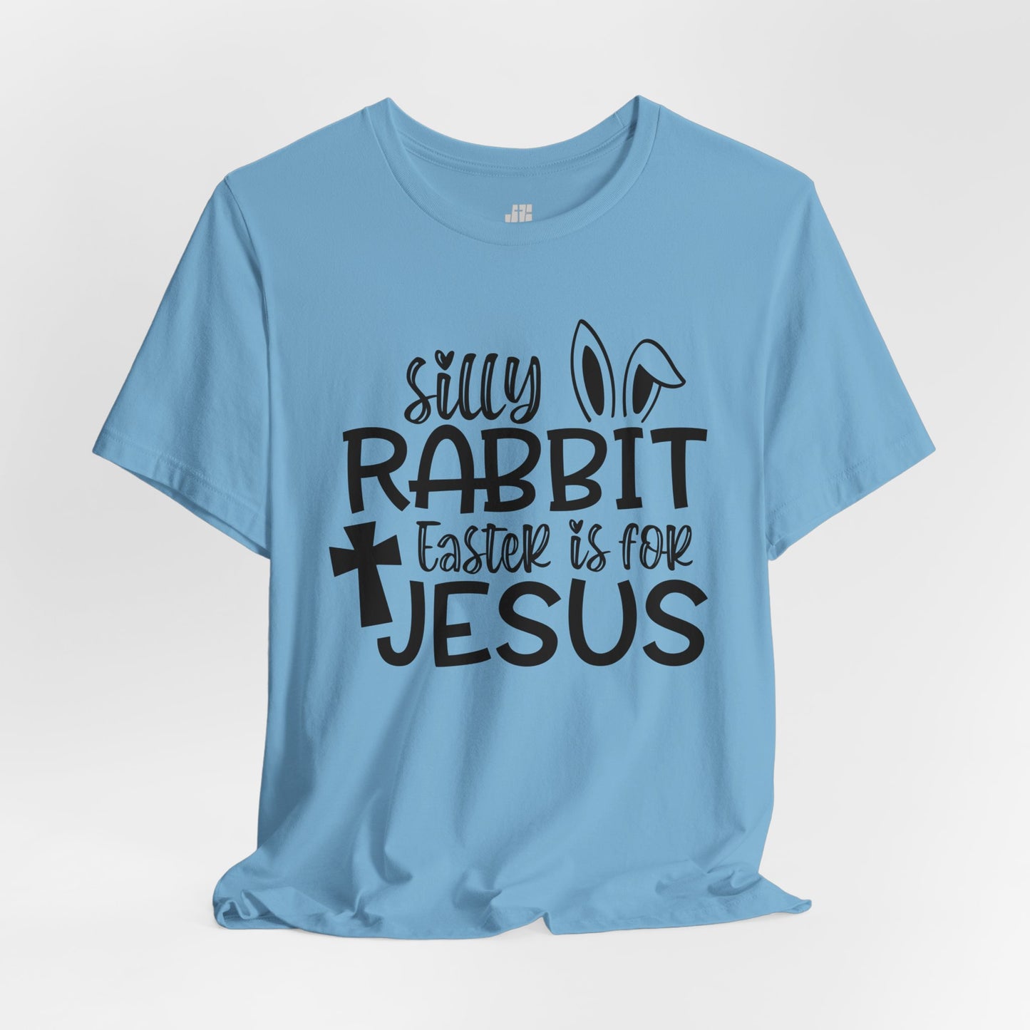 Silly Rabbit Easter is for Jesus Christian Soft Cotton Tee - Easter Shirt