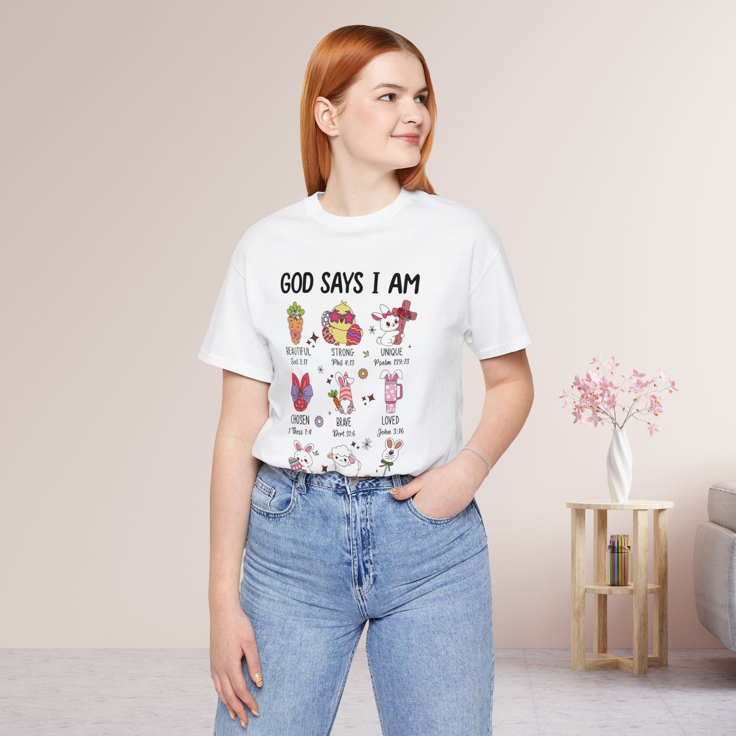 God Says I Am... Soft Cotton Tee - Christian Easter Shirt