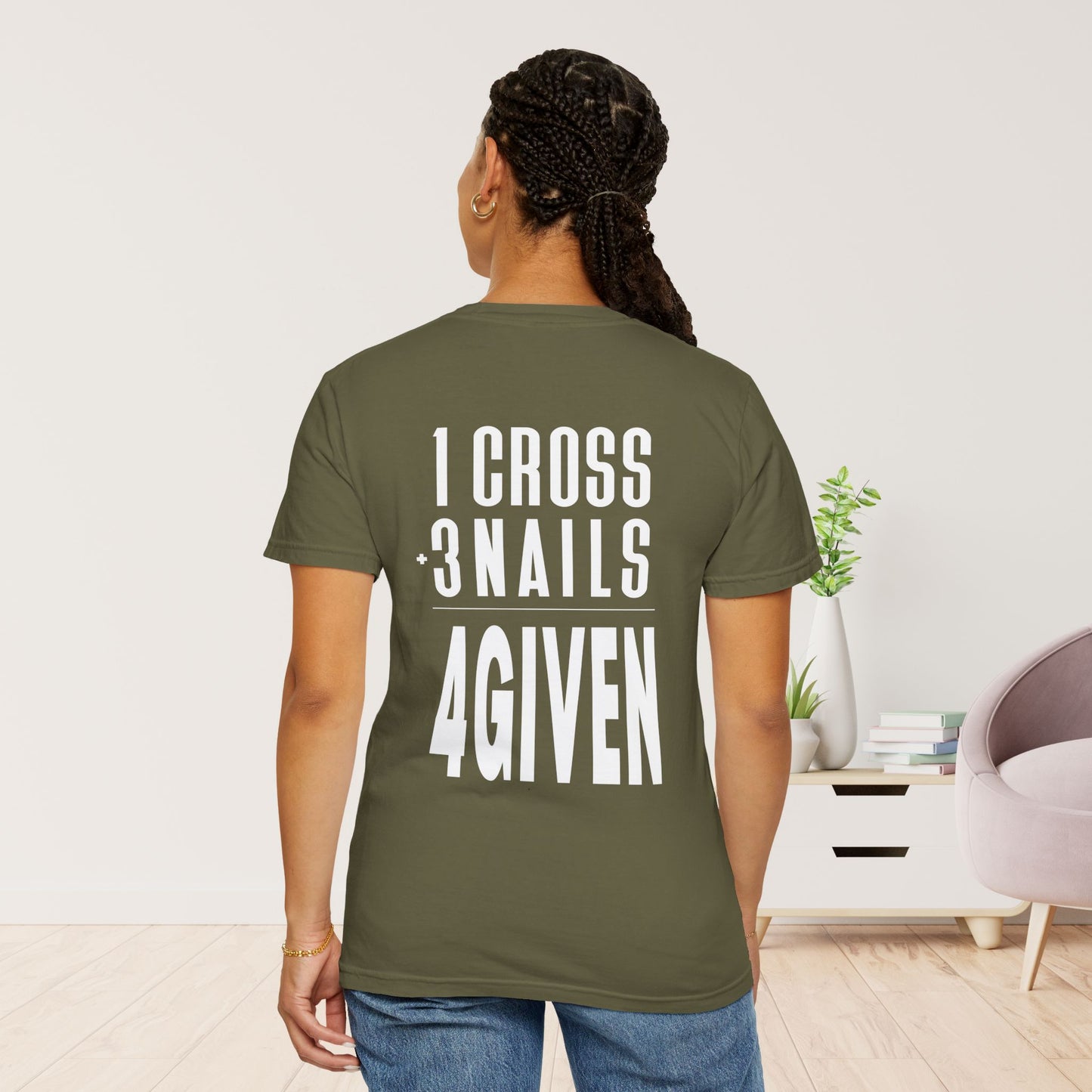 1 Cross 3 Nails 4Given Comfort Colors Christian Tee