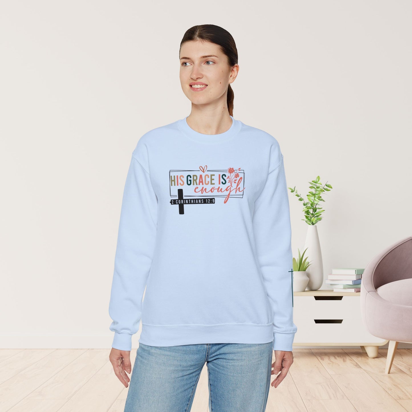 His Grace is Enough Bible Verse Sweatshirt