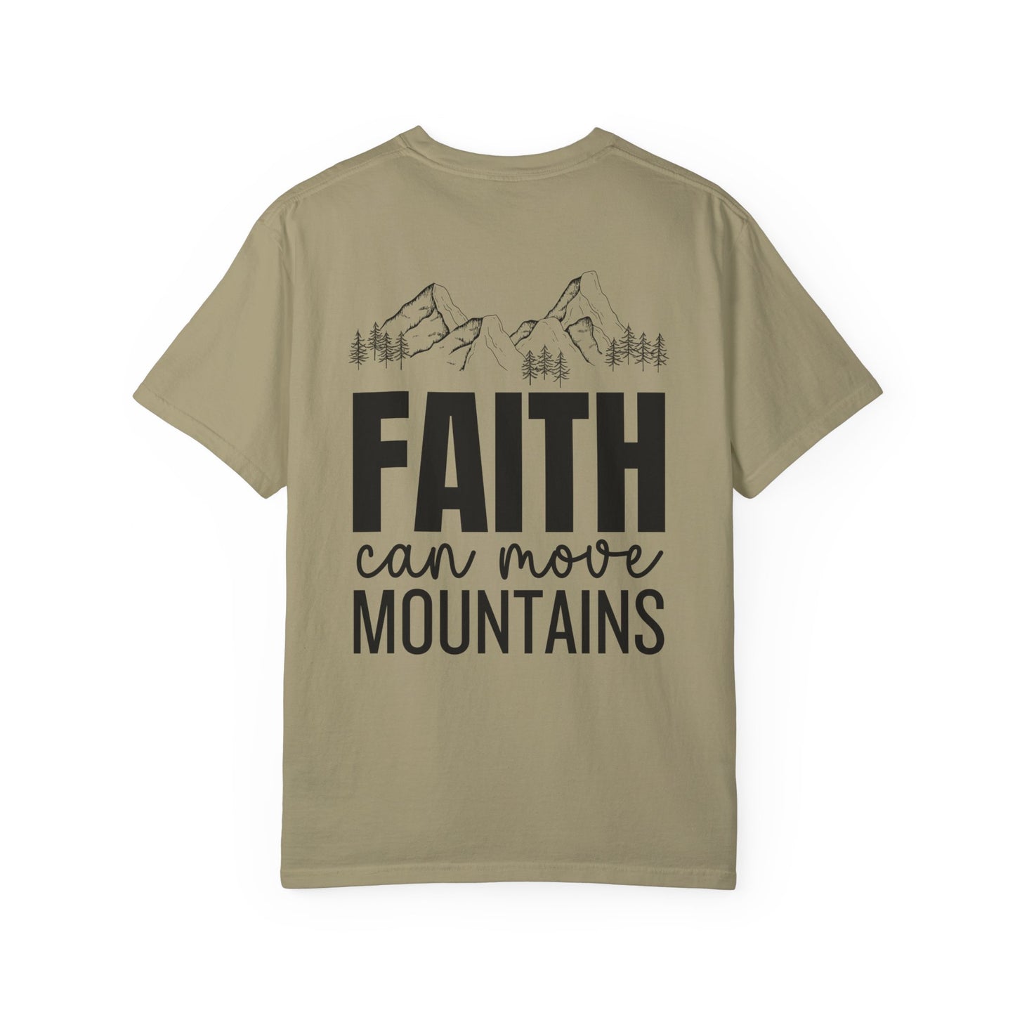 Comfort Colors Faith Can Move Mountains Shirt