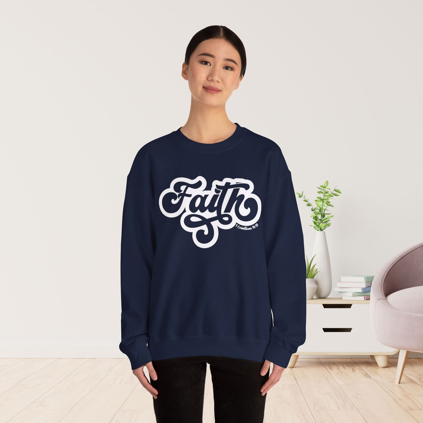 Faith Sweatshirt - Bible Verse Christian Sweatshirt