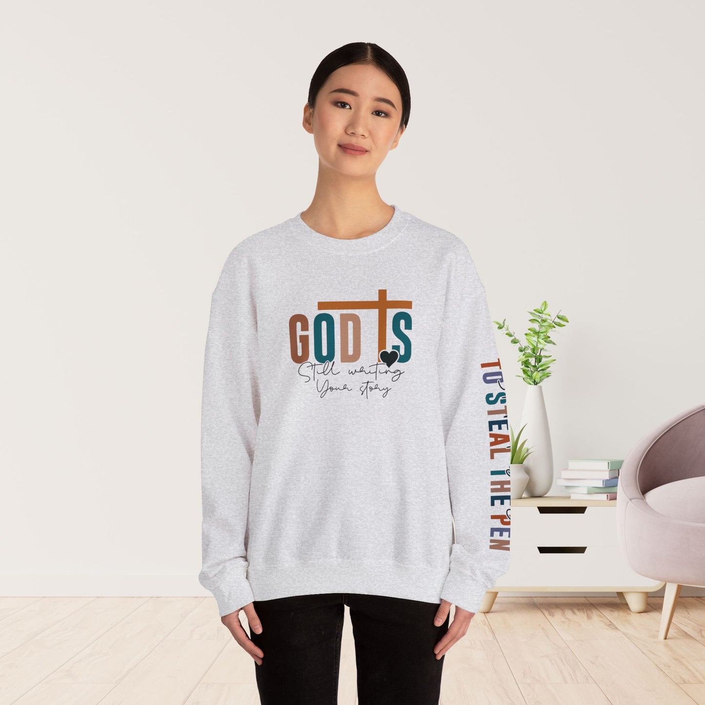 God is Still Writing Your Story Christian Sweatshirt