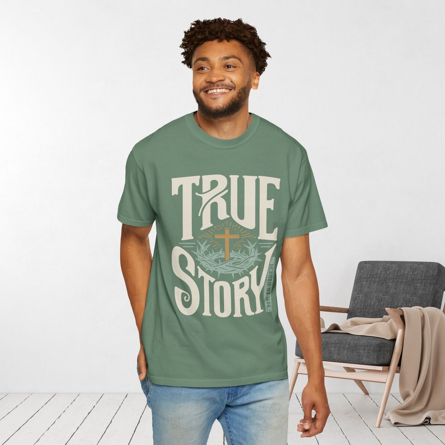 True Story He is Risen Comfort Colors Christian Shirt