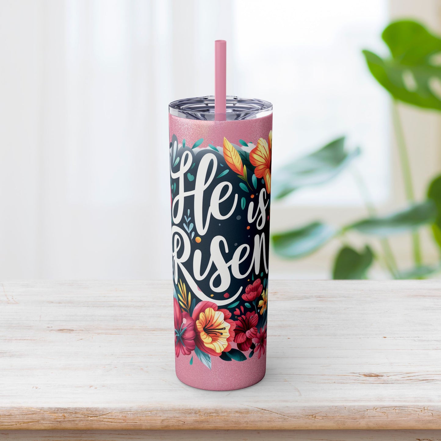 He is Risen Skinny Tumbler with Straw - 20oz