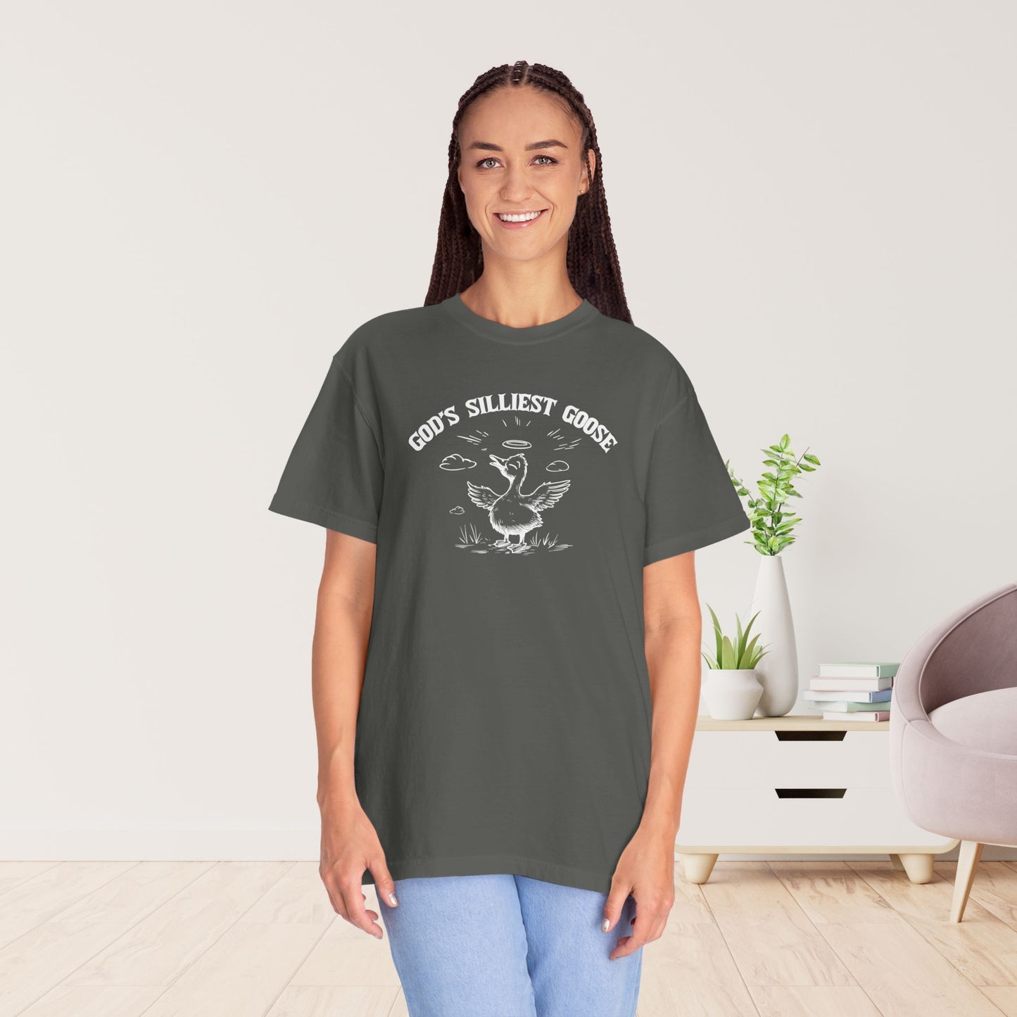 God's Silliest Goose Comfort Colors Shirt