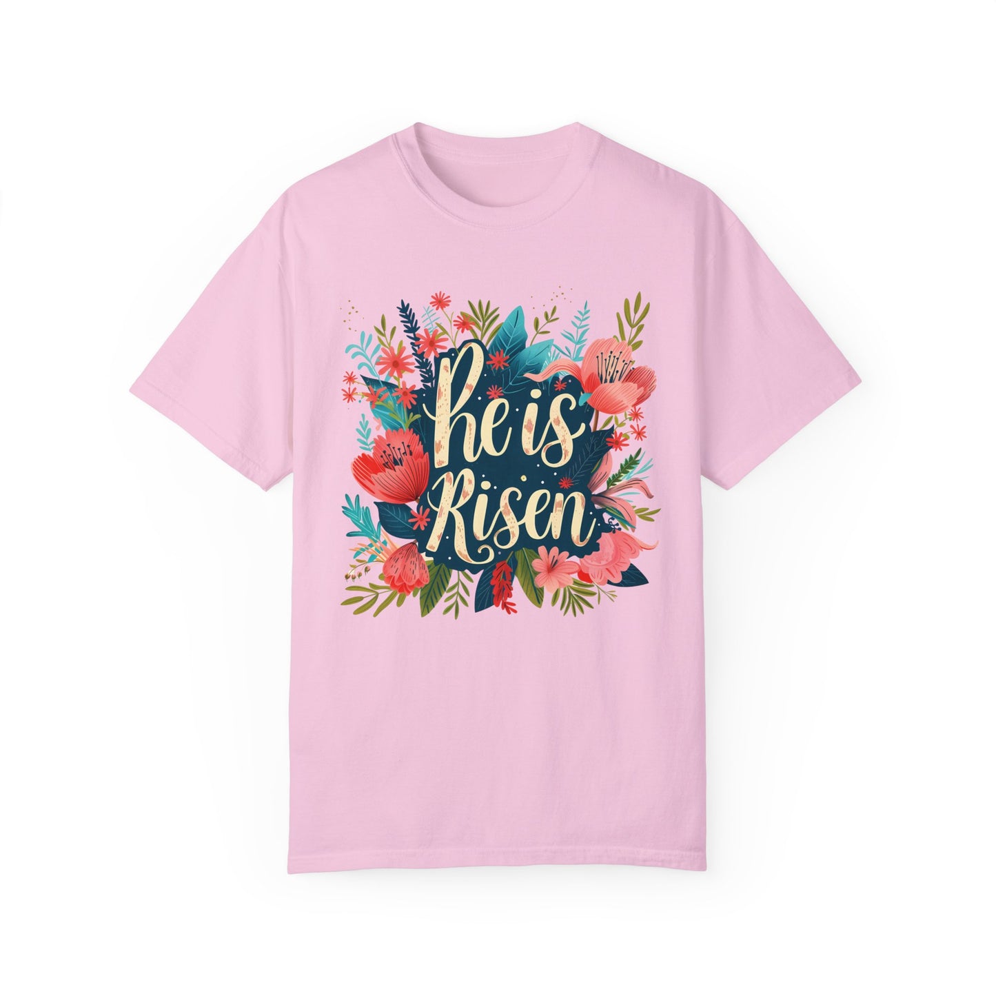 He is Risen Women's Comfort Colors Shirt