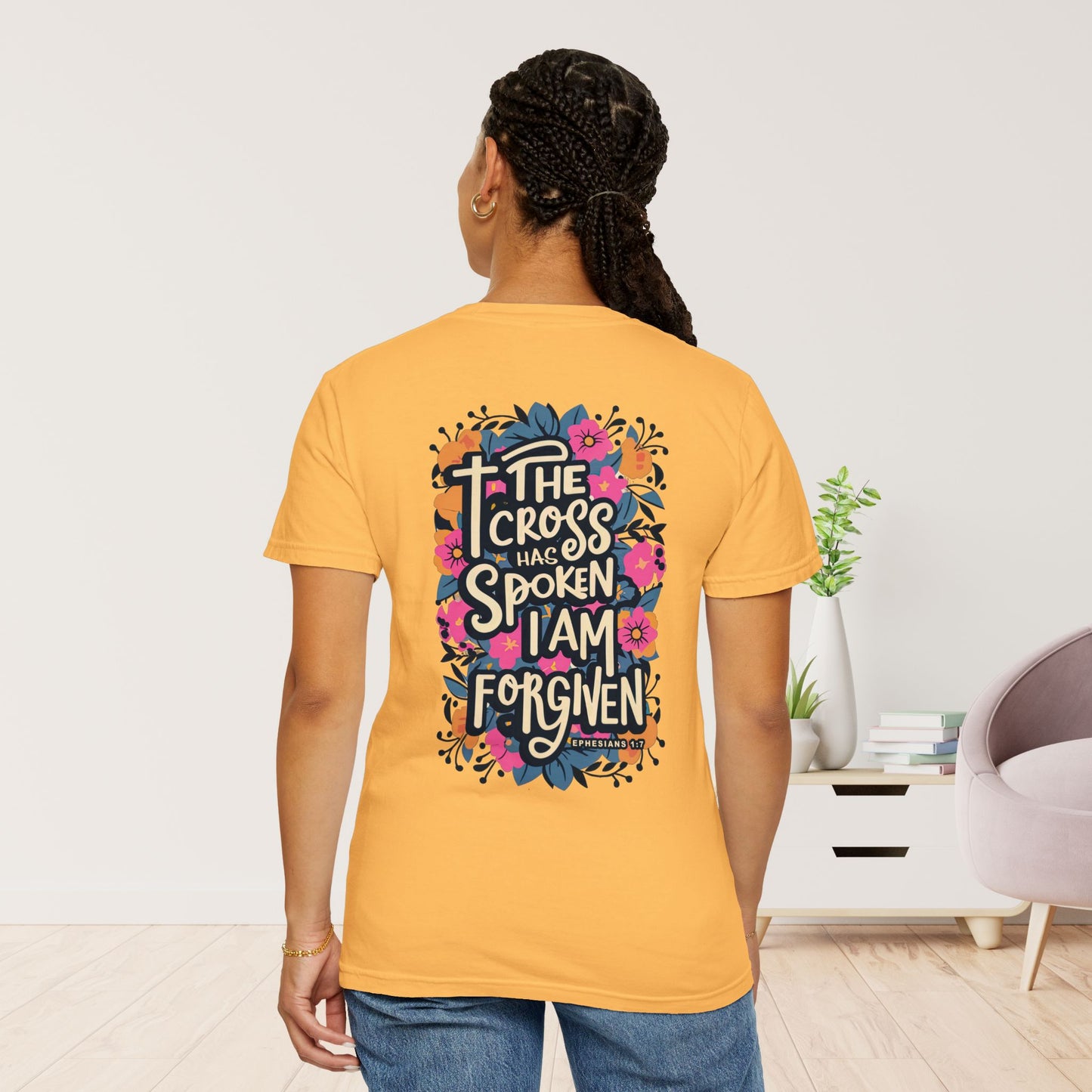 The Cross Has Spoken I am Forgiven Comfort Colors Tee - Ephesians 1:7 Bible Verse Shirt