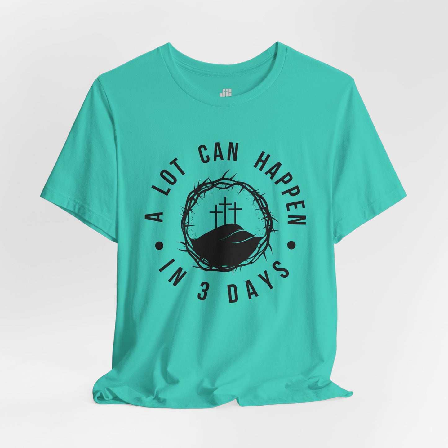 A Lot Can Happen in Three Days Christian Soft Cotton Tee - Easter Shirt