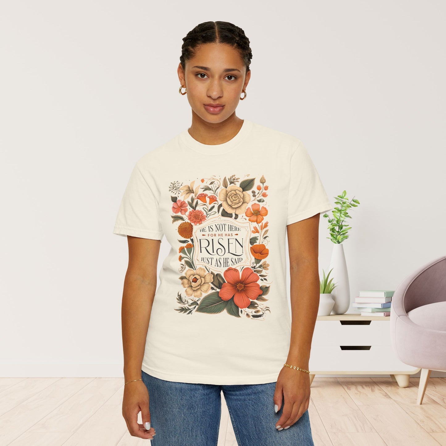 He Is Not Here He Has Risen Comfort Colors Tee