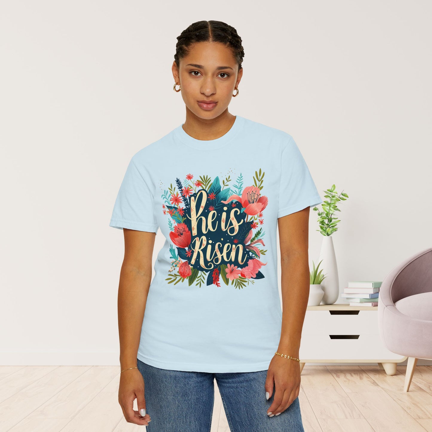 He is Risen Women's Comfort Colors Shirt