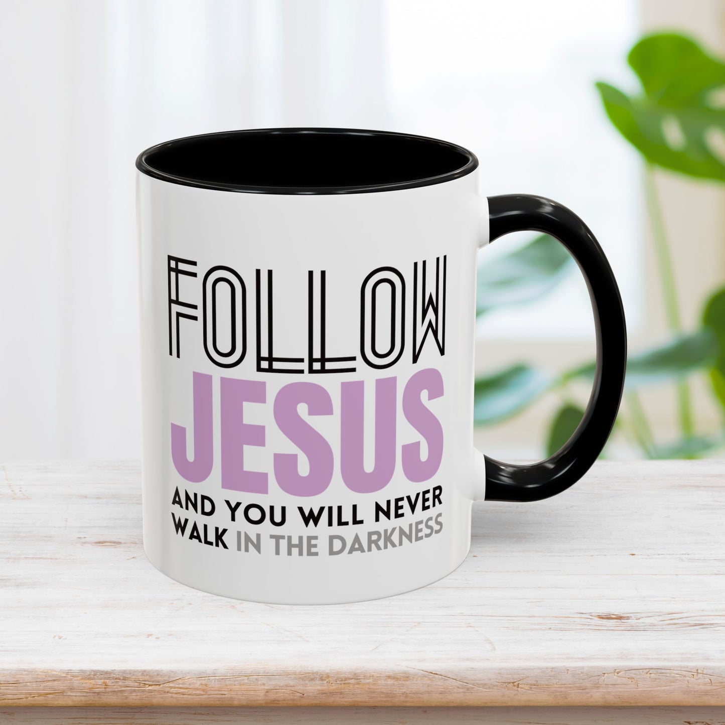 Jesus is The Light of The World / Follow Jesus Mug - Christian Coffee Mug - Jesus Mug