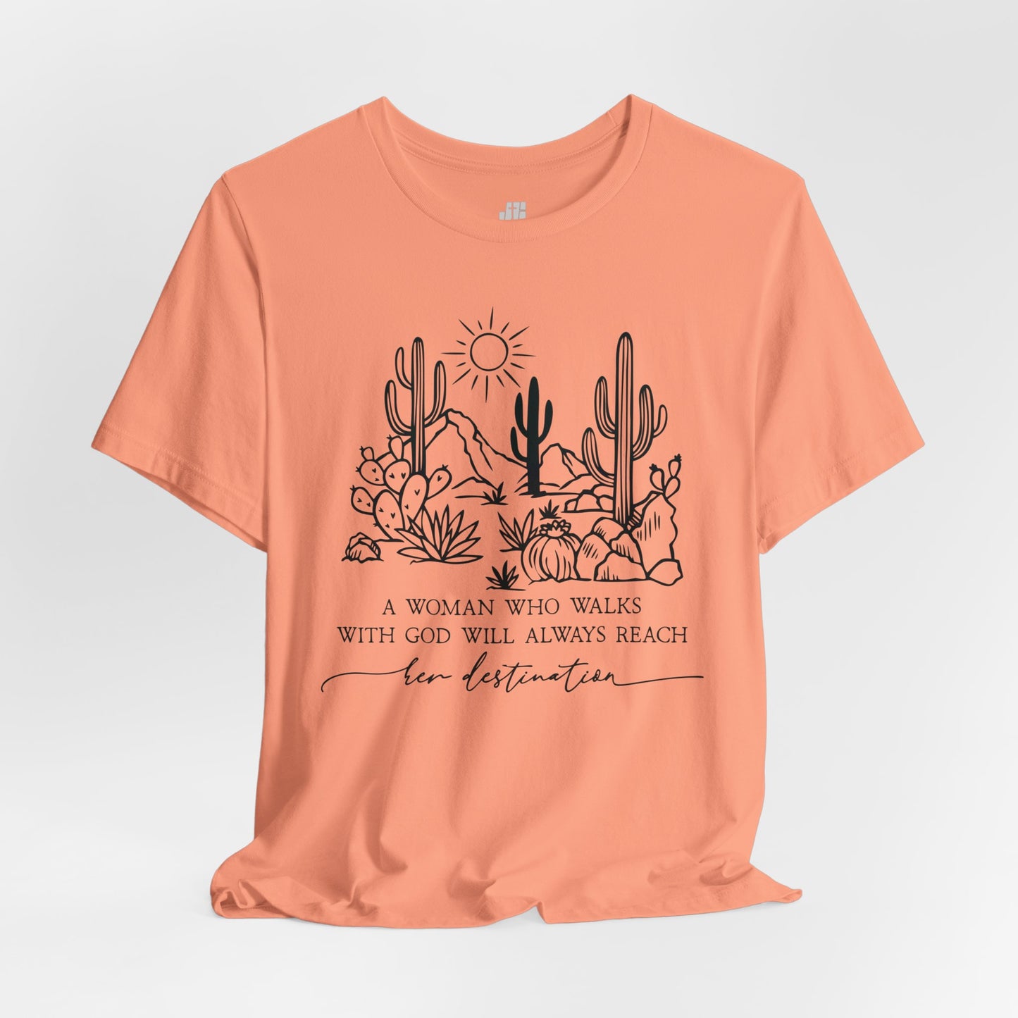 A Woman Who Walks With God Will Always Reach Her Destination Soft Cotton Tee - Christian T-shirt