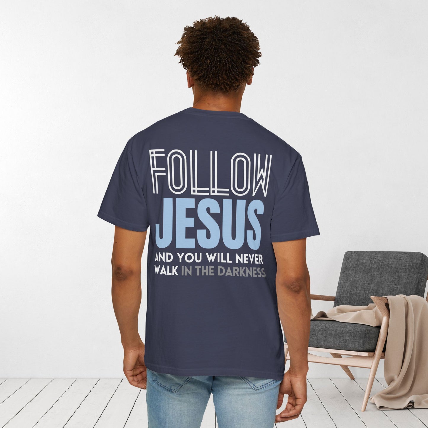 Follow Jesus Comfort Colors Shirt - John 8:12 Tee