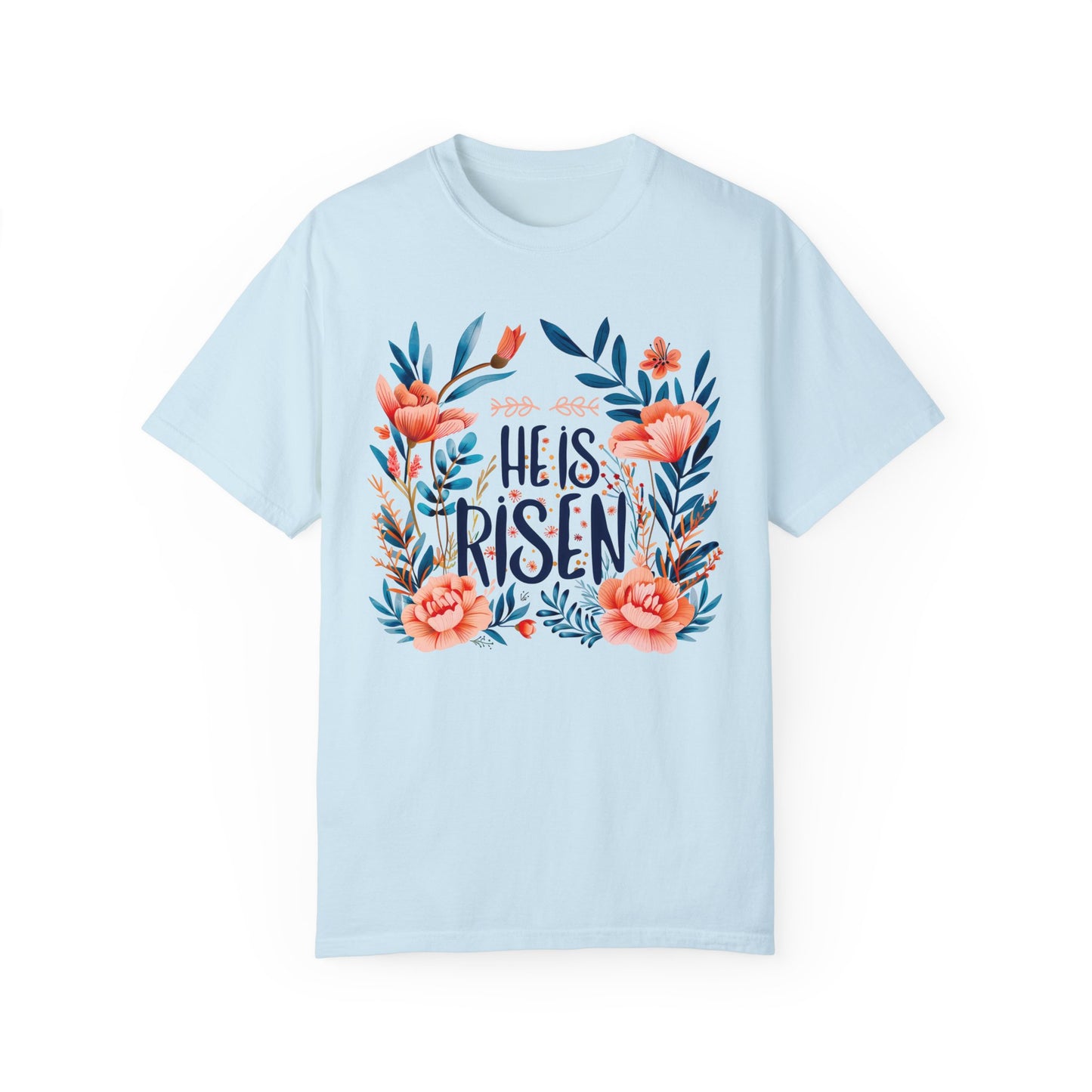 He is Risen Women's Comfort Colors T-shirt