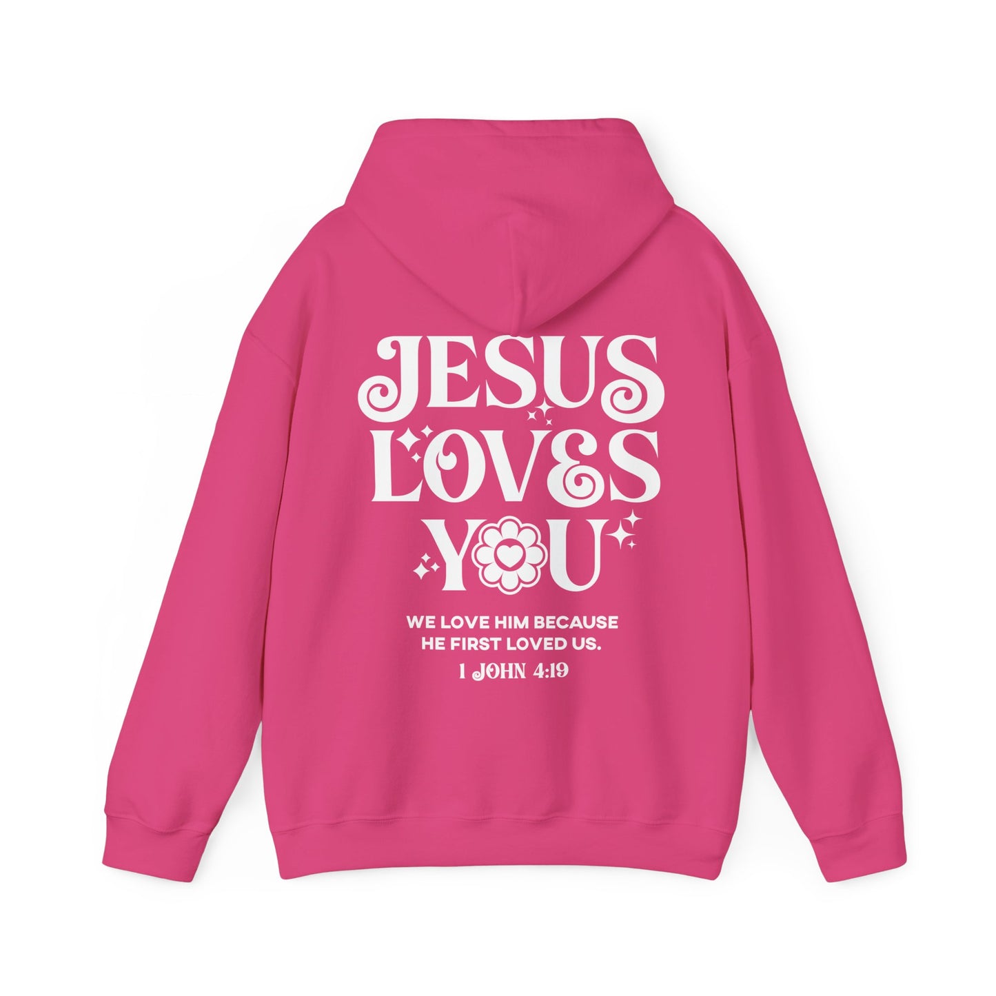 Jesus Loves You Hoodie - Unisex Christian Hoodie