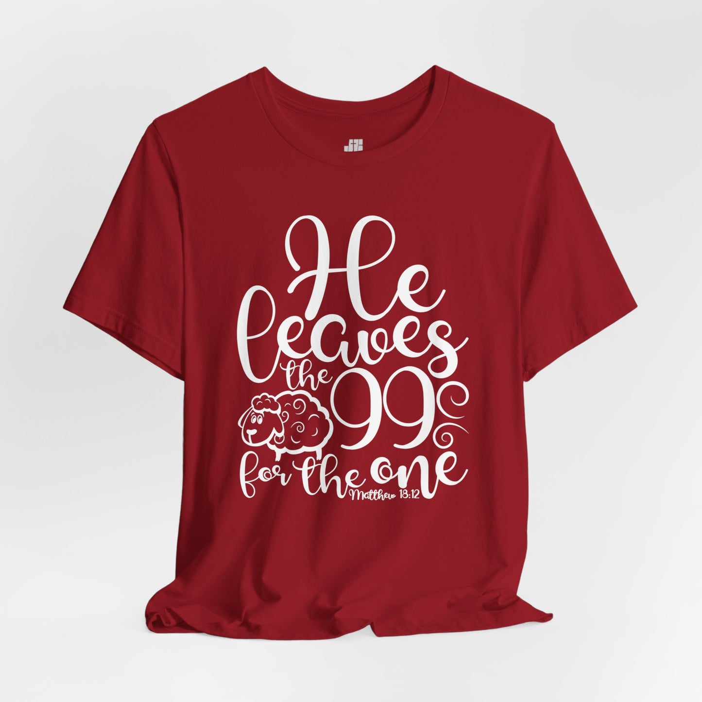 He Leaves the 99 For The One Soft Cotton Tee - Bible Verse Christian Tee