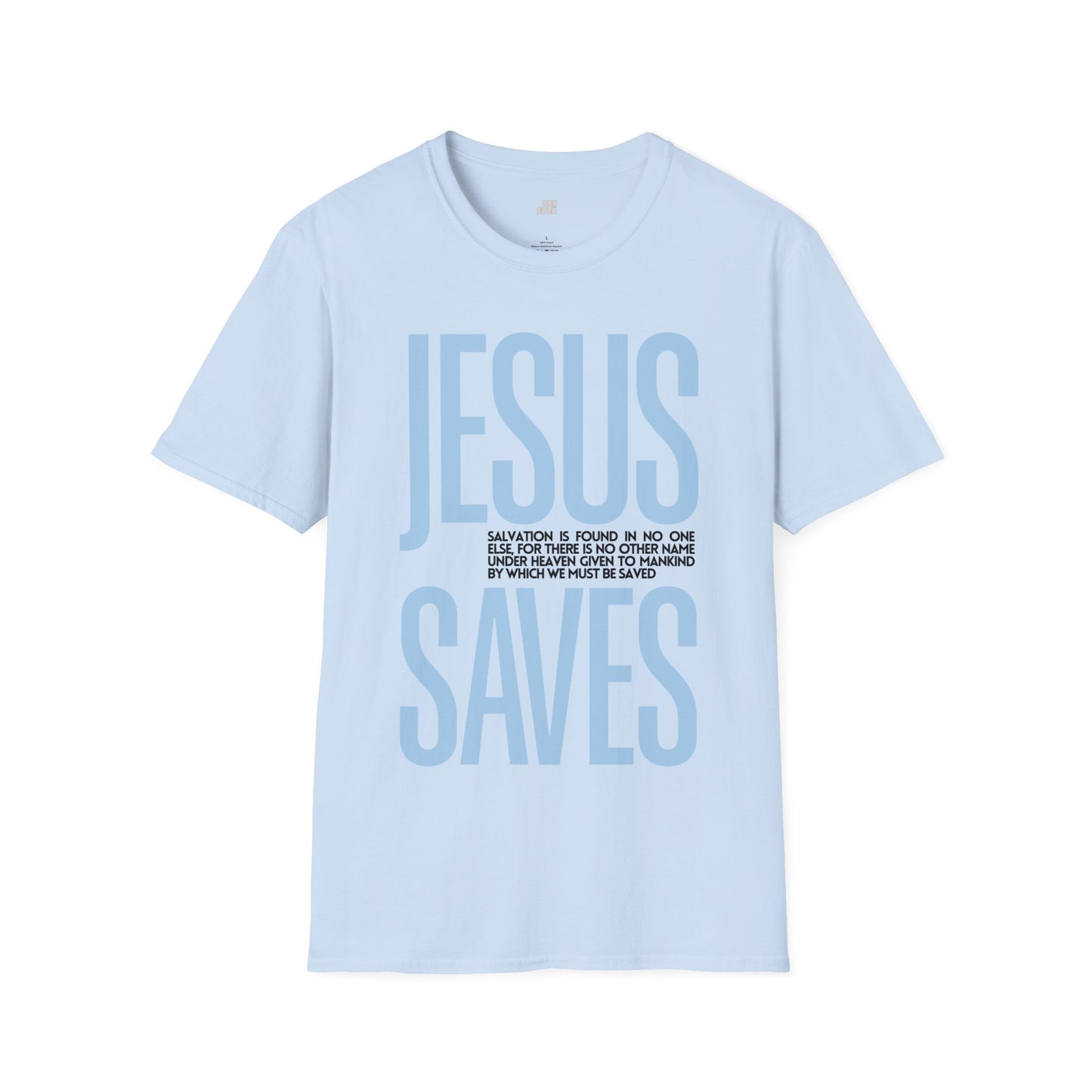 Trendy Jesus Saves Softstyle T-shirt - Acts 4:12 Bible Verse Christian T-shirt