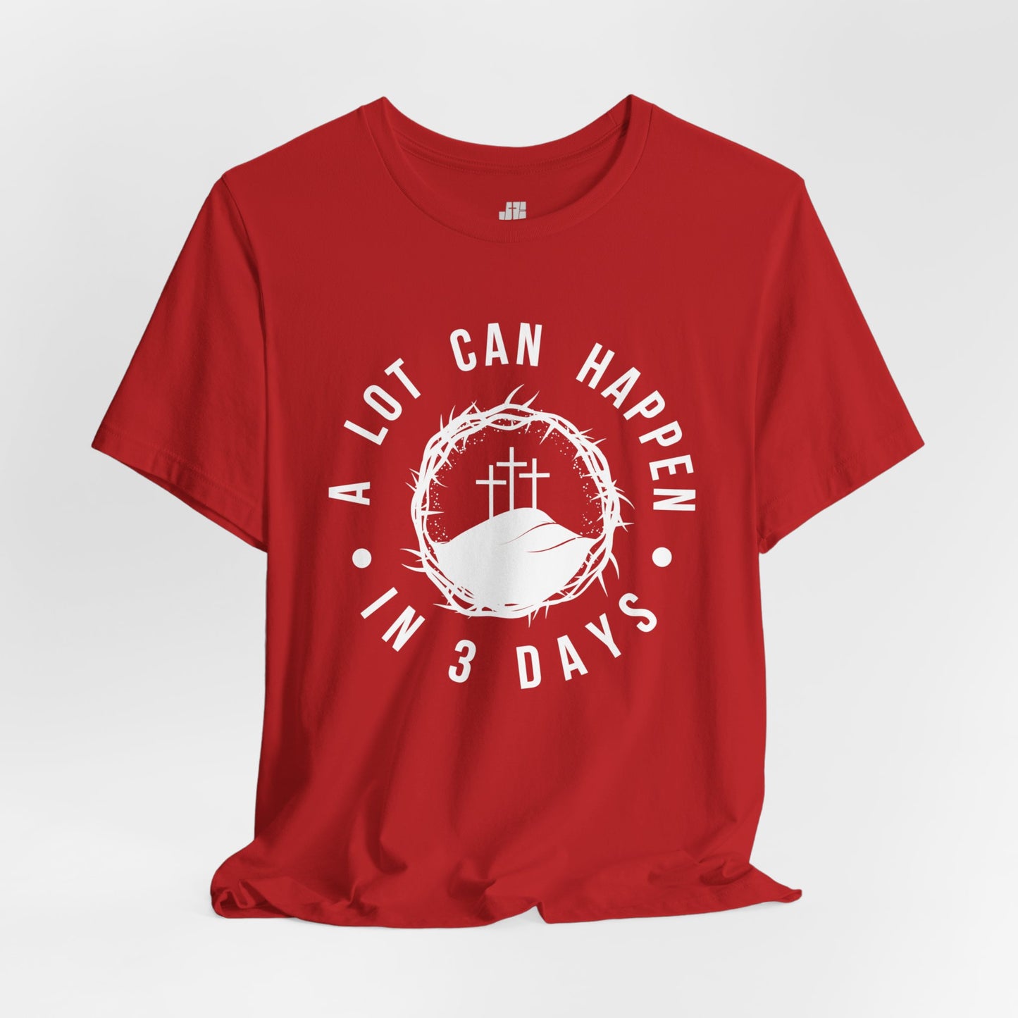 A Lot Can Happen in Three Days Christian Soft Cotton Tee - Easter Shirt