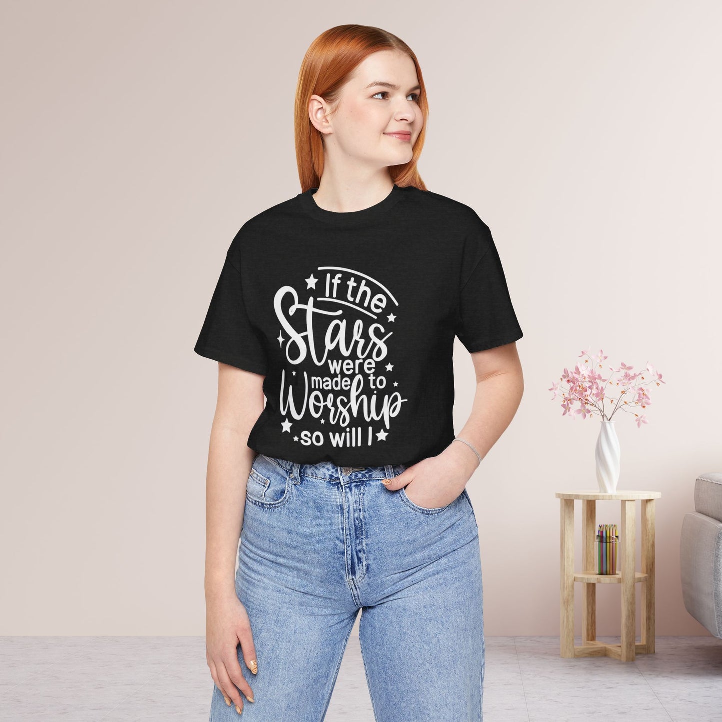 If The Stars Were Made To Worship So Will I Soft Cotton Tee - Christian Shirt