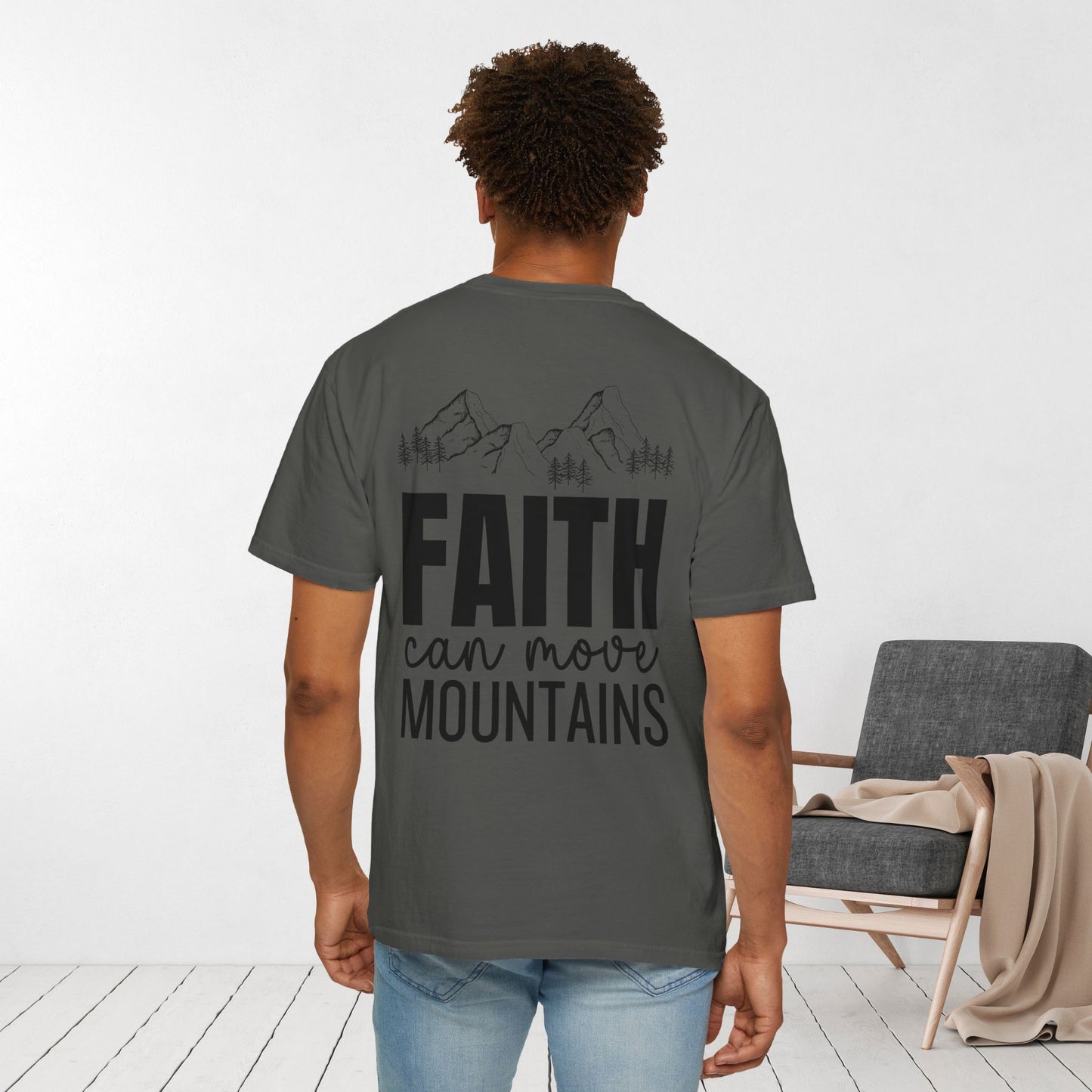 Comfort Colors Faith Can Move Mountains Shirt