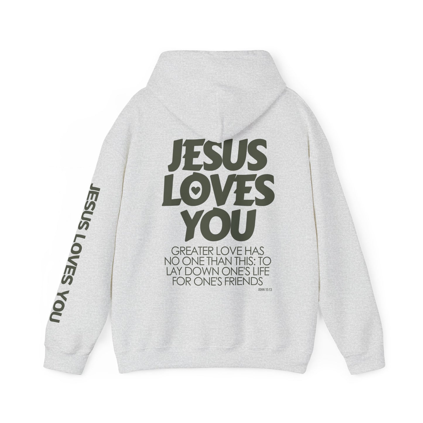 Jesus Loves You Hoodie - John 15:13 Bible Verse Christian Hoodie