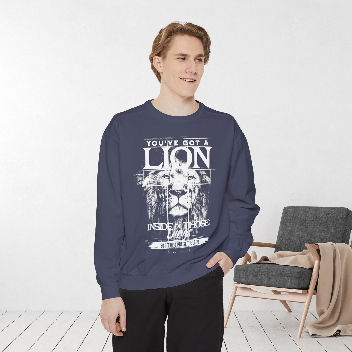 You've Got A Lion Inside of Those Lungs Comfort Colors Sweatshirt